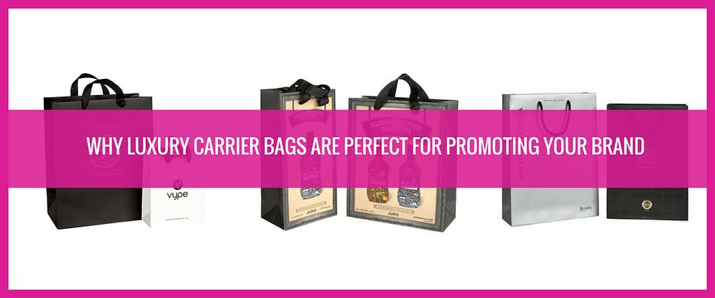 Why luxury carrier bags are perfect for promoting your brand