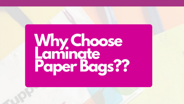 Why Choose Laminate Paper Bags Banner